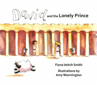Könyv David and the Lonely Prince Fiona Veitch-Smith