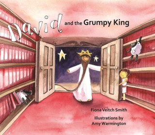 Knjiga David and the Grumpy King Fiona Veitch-Smith