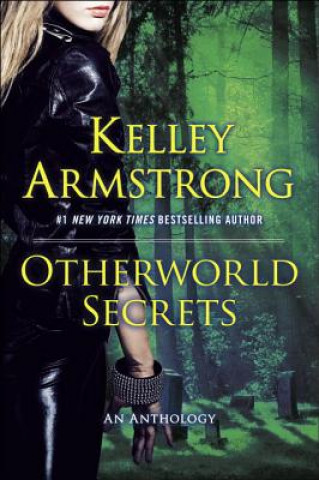 Carte Otherworld Secrets Kelley Armstrong