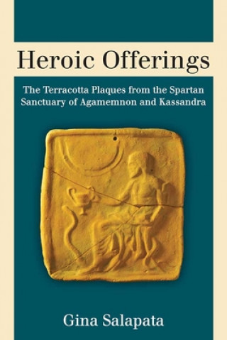 Knjiga Heroic Offerings Gina Salapata