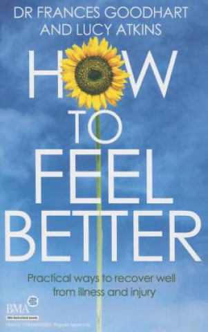 Carte How to Feel Better Frances Goodhart