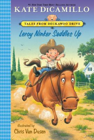 Carte Leroy Ninker Saddles Up Kate DiCamillo