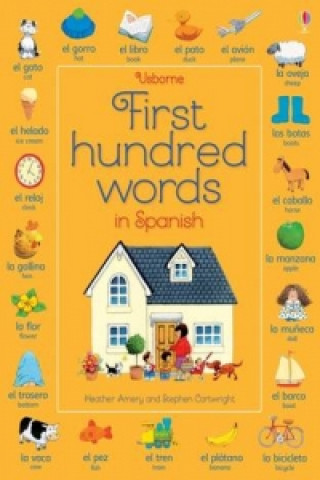 Carte First Hundred Words in Spanish Heather Amery