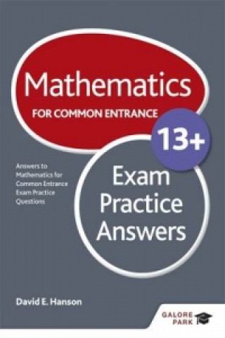 Carte Mathematics for Common Entrance 13+ Exam Practice Answers (for the June 2022 exams) David Hanson