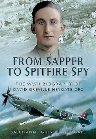 Книга From Sapper to Spitfire Spy Sally-Anne Greville Heygate