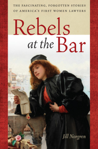 Carte Rebels at the Bar Jill Norgren