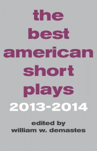 Carte Best American Short Plays 2013-2014 William W. Demastes