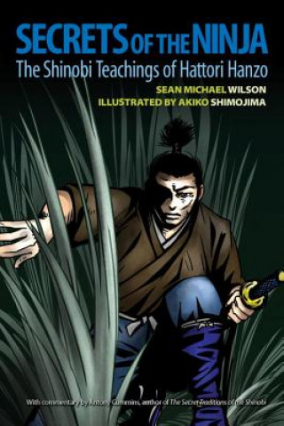 Kniha Secrets Of The Ninja Sean Michael Wilson