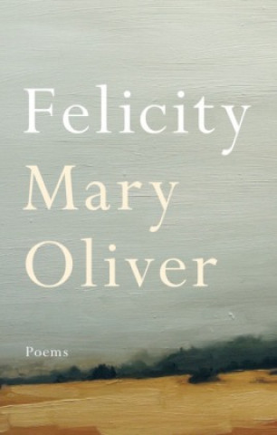 Carte Felicity Mary Oliver