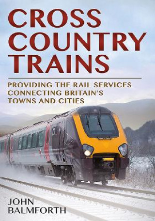 Libro Crosscountry Trains John Balmforth