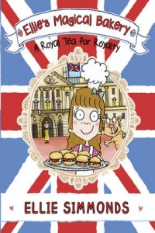 Book Ellie's Magical Bakery: A Royal Tea for Royalty Ellie Simmonds