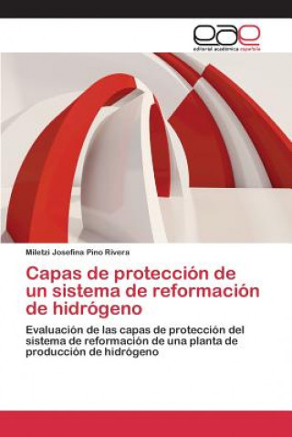 Książka Capas de proteccion de un sistema de reformacion de hidrogeno Pino Rivera Miletzi