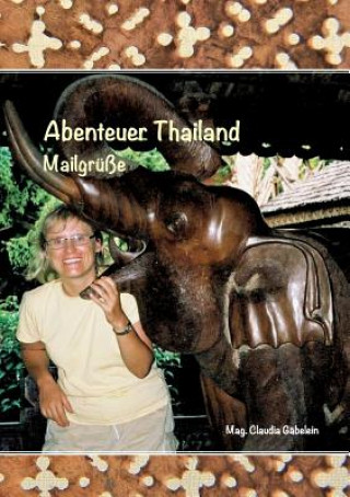 Книга Abenteuer Thailand Claudia Gabelein