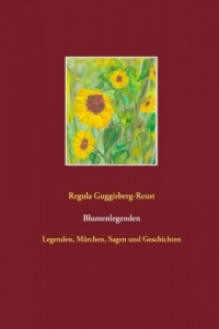 Book Blumenlegenden Regula Guggisberg