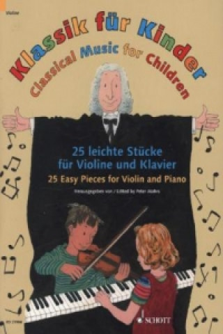Tlačovina Klassik Fur Kinder / Classical Music for Children Peter Mohrs