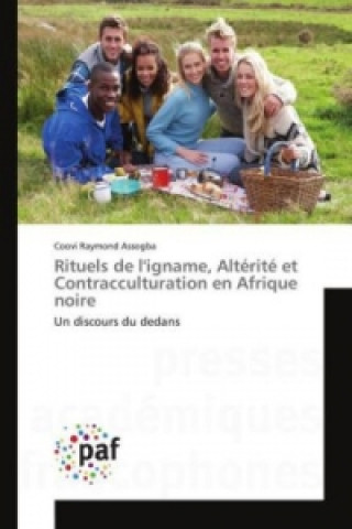 Buch Rituels de l'igname, Altérité et Contracculturation en Afrique noire Coovi Raymond Assogba