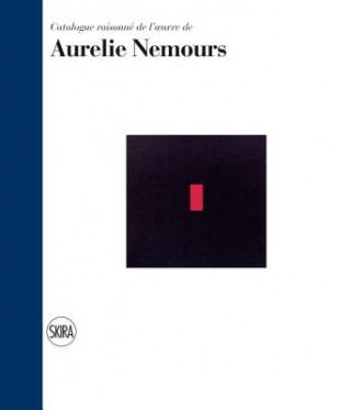 Kniha Aurelie Nemours: Catalogue raisonne Serge Lemoine