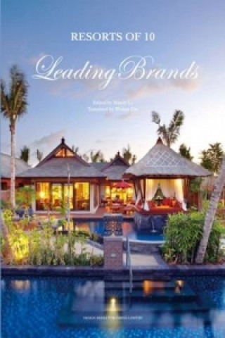 Könyv Resorts of 10 Luxury Brands Mandy Li