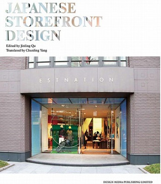 Kniha Japanese Storefront Design Jinling Qu