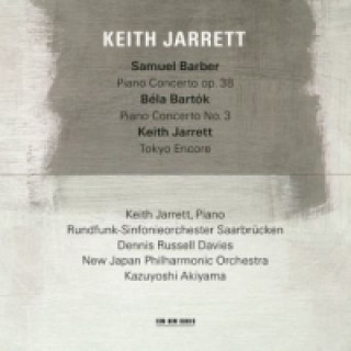 Audio Keith Jarrett - Samuel Barber - Bela Bartok, 1 Audio-CD Keith/Davies/Akiyama/New Japan PO/RSOSB Jarrett