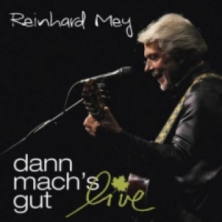 Audio Dann mach's gut - Live, 2 Audio-CDs Reinhard Mey