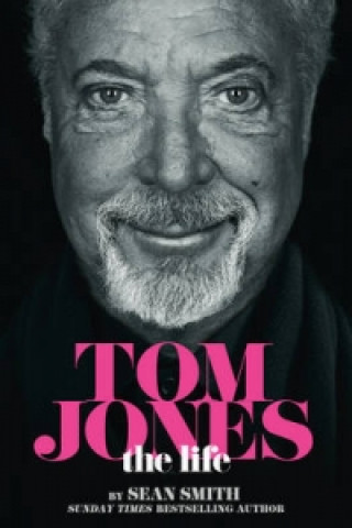 Livre Tom Jones - The Life Sean Smith