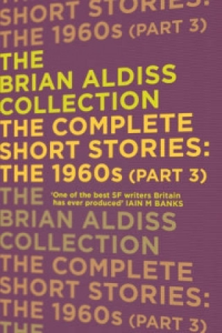 Könyv Complete Short Stories: The 1960s (Part 3) Brian Aldiss