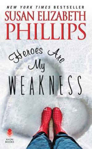 Kniha Heroes Are My Weakness Susan Phillips
