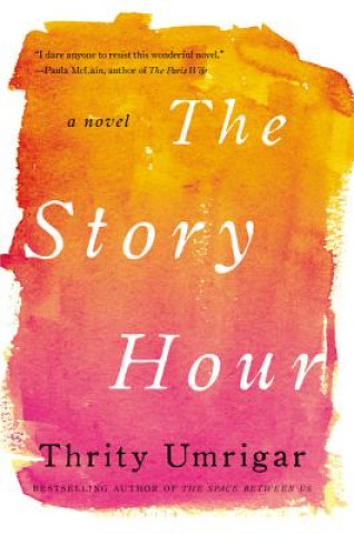 Könyv Story Hour Thrity Umrigar