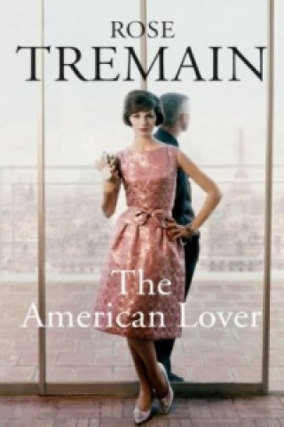 Könyv American Lover Rose Tremain