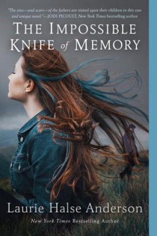 Book The Impossible Knife of Memory Laurie Halse Anderson