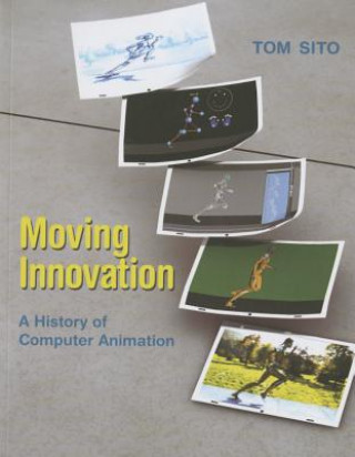Kniha Moving Innovation Tom Sito