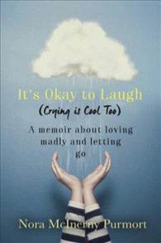 Kniha It's Okay to Laugh (Crying is Cool Too) Nora McInerny