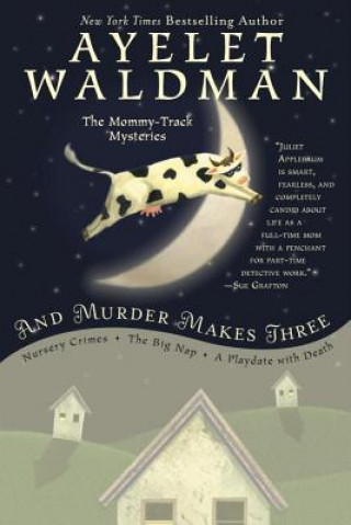 Book And Murder Makes Three Ayelet Waldman