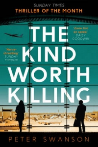 Книга Kind Worth Killing Peter Swanson