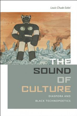 Kniha Sound of Culture Louis Chude-Sokei