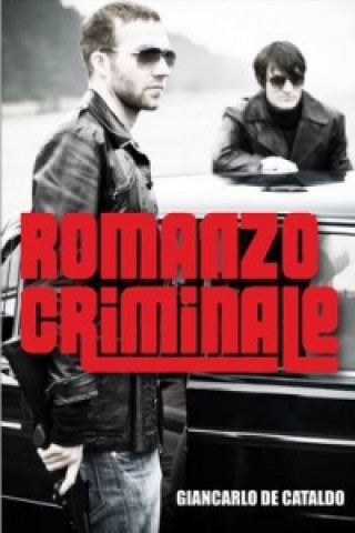 Könyv Romanzo Criminale Giancarlo De Cataldo