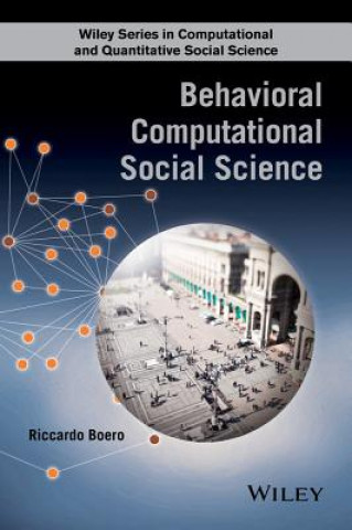 Könyv Behavioral Computational Social Science Riccardo Boero