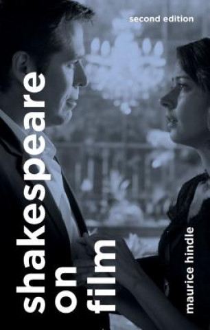 Könyv Shakespeare on Film Maurice Hindle