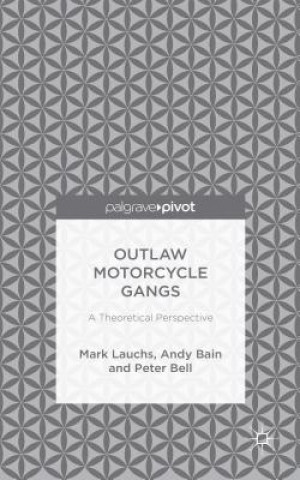 Carte Outlaw Motorcycle Gangs Mark Lauchs
