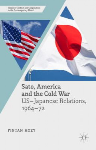 Carte Sato, America and the Cold War Fintan Hoey