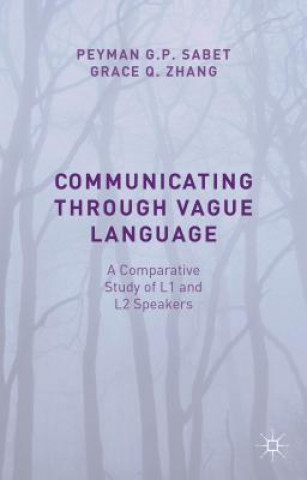 Книга Communicating through Vague Language Peyman G. P. Sabet