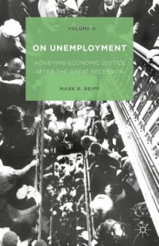 Carte On Unemployment, Volume II Mark R. Reiff