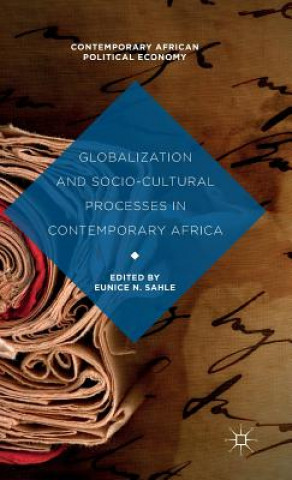 Książka Globalization and Socio-Cultural Processes in Contemporary Africa Eunice N. Sahle