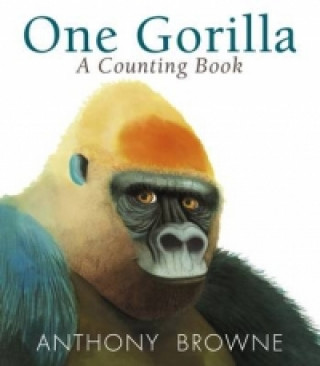 Knjiga One Gorilla: A Counting Book Anthony Browne