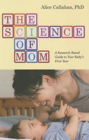 Kniha Science of Mom Alice Green Callahan