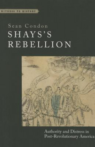 Kniha Shays's Rebellion Sean Condon
