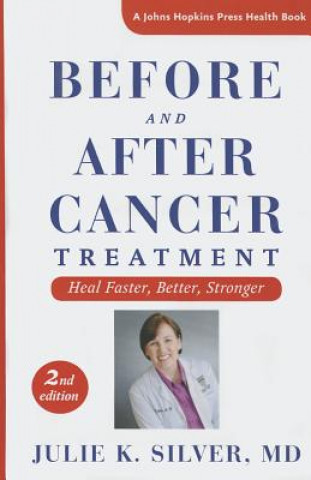 Kniha Before and After Cancer Treatment Julie K. Silver