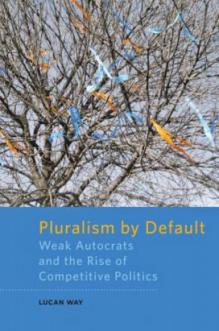 Knjiga Pluralism by Default Lucan Way