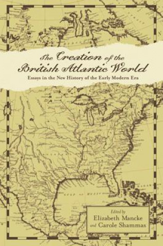 Carte Creation of the British Atlantic World Elizabeth Mancke